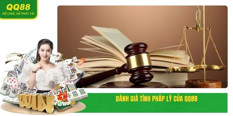 QQ88 🎖️ Nhà Cái Casino QQ88 Com Link Vào Mới Nhất T4/2025 15 Đánh giá tính pháp lý của QQ88